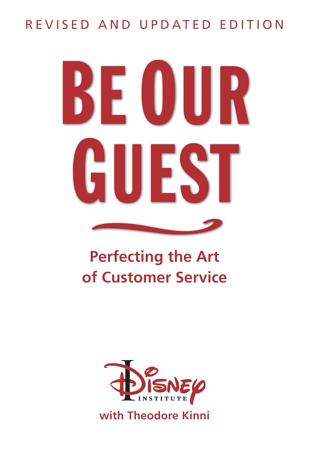 Portada del libro Be Our Guest de Theodore Kinni y Disney Institute